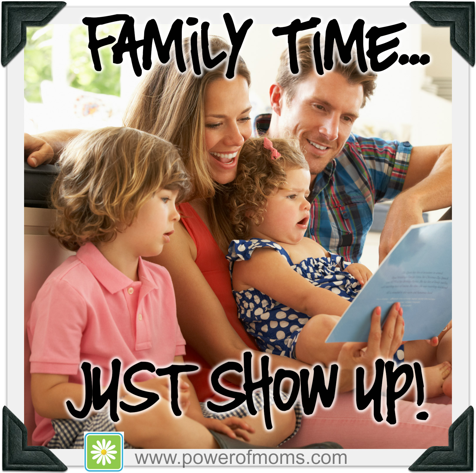 Family Time: Just Show Up