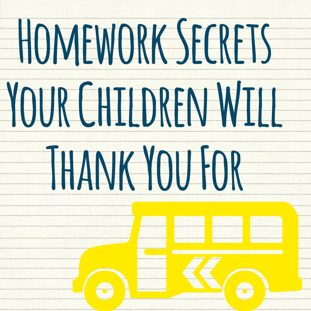 Homework Secrets Your Children Will Thank You For: Episode 72