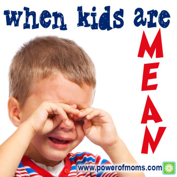 When Kids Are Mean