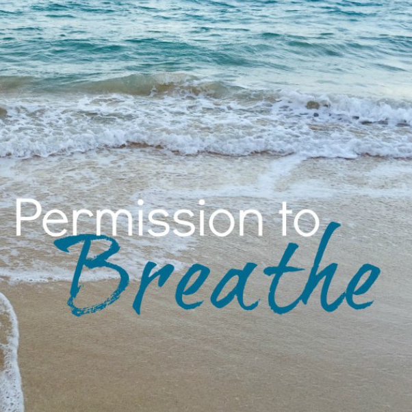 Permission to Breathe