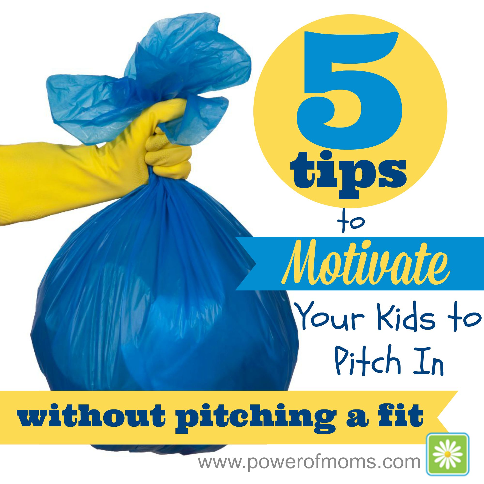 Five Tips to Motivate Your Kids to Pitch In – Without Pitching a Fit