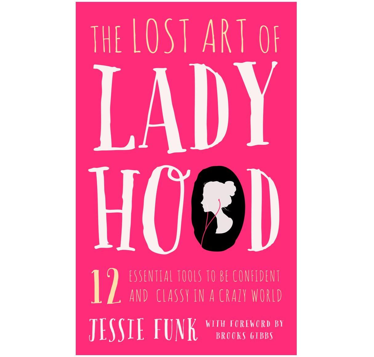 Book Review: The Lost Art of Ladyhood