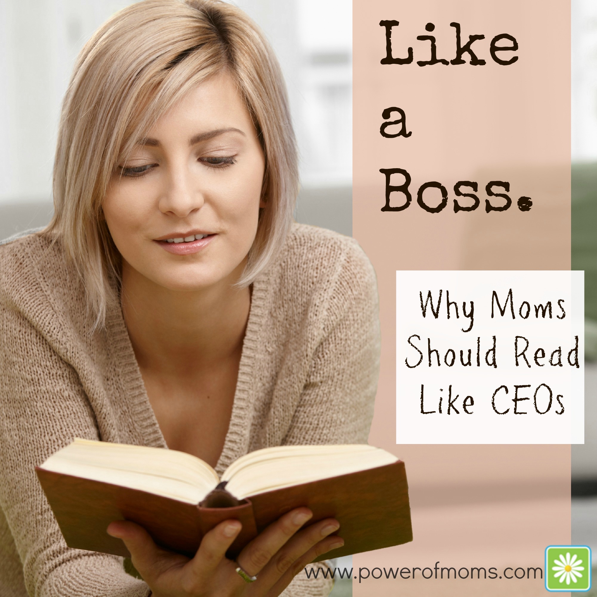 Like A Boss:  Why Moms Should Read Like CEOs