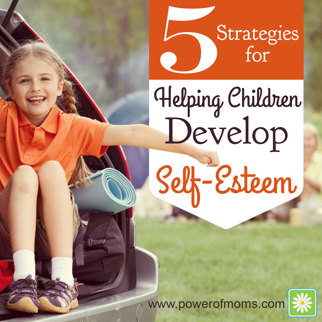5 Strategies For Helping Children Develop Self-Esteem