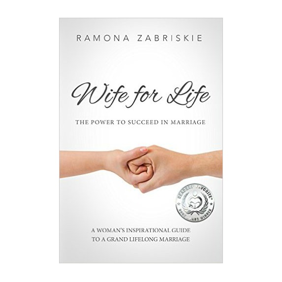 Book Summary: Wife for Life: The Power to Succeed in Marriage